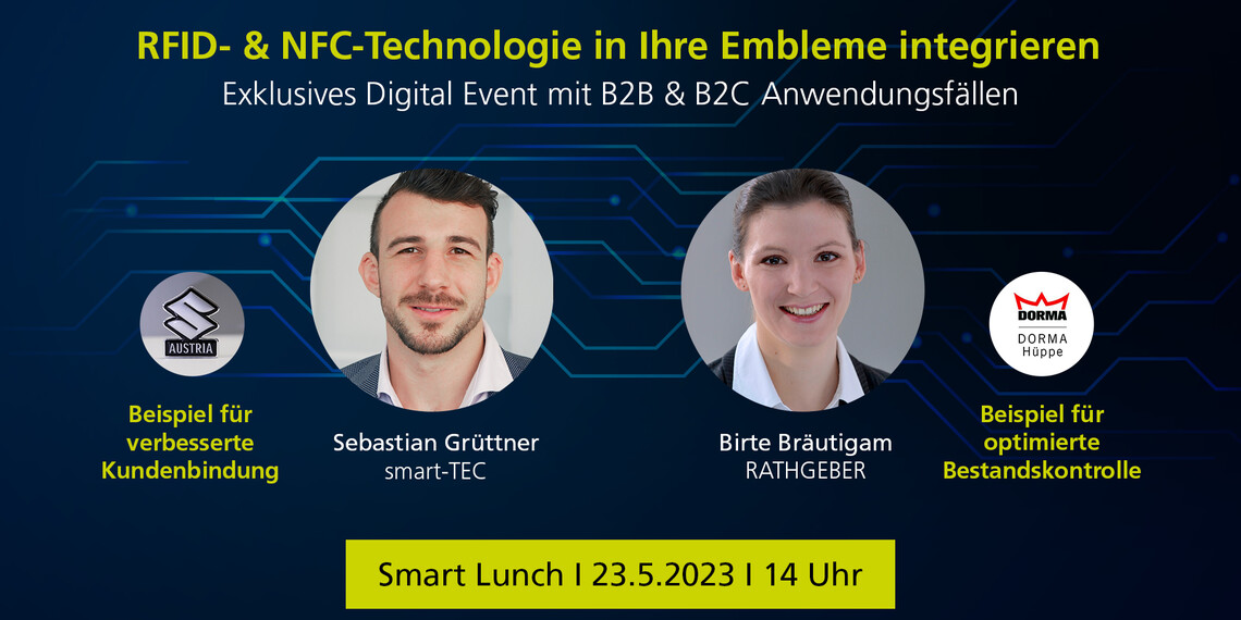 Smart Lunch: RATHGEBER und smart-TEC laden Sie herzlich zum Digital Event ein – Thema:  Integration von RFID & NFC in Ihre Embleme | © RATHGEBER GmbH & Co. KG