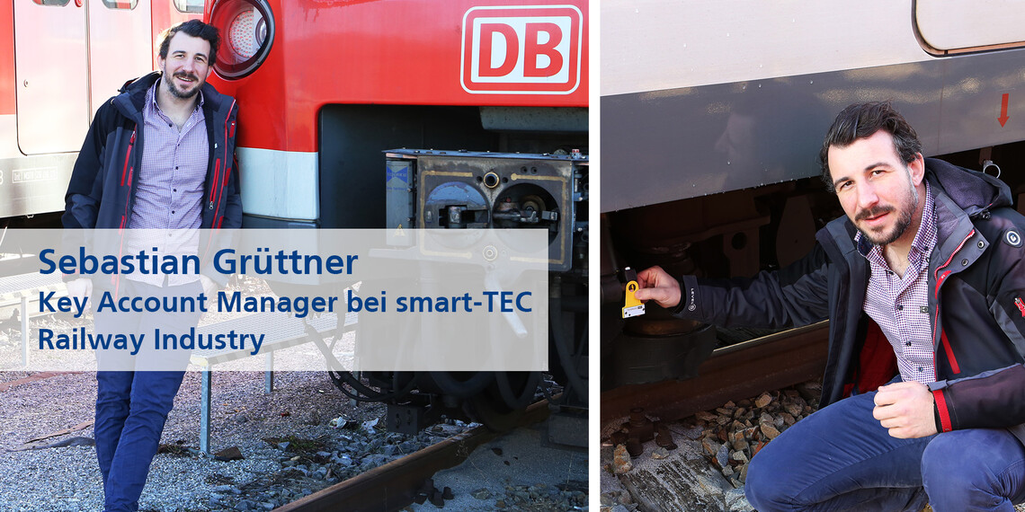 Key Account Manager Railway Sebastian Grüttner | © smart-TEC GmbH & Co. KG